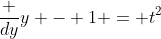 \frac {dy}{y - 1} = t^2~dt