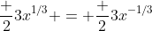 \frac 2{3x^{1/3}} = \frac 23x^{-1/3}
