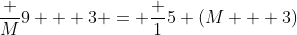 \frac M9 + 3 = \frac 15 (M + 3)