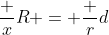 \frac xR = \frac rd~\wedge~\frac yr = \frac Rd