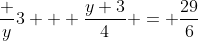 \frac y3 + \frac{y+3}4 = \frac{29}6