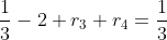 \frac13-2+r_3+r_4=\frac13
