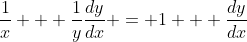 \frac1x + \frac1y\frac{dy}{dx} = 1 + \frac{dy}{dx}