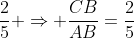 \frac25 \Rightarrow \frac{CB}{AB}=\frac{2}{5}