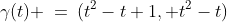 \gamma(t) \:=\:(t^2-t+1, t^2-t)