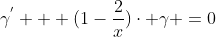 \gamma^{'} + (1-\frac{2}{x})\cdot \gamma =0