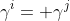 \gamma^i= \gamma^j