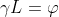 \gamma{L}=\varphi