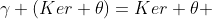 \gamma (Ker \theta)=Ker \theta 