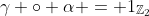 \gamma \circ \alpha = 1_{\mathbb{Z}_2}