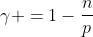 \gamma =1-\frac{n}{p}