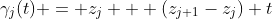 \gamma_j(t) = z_j + (z_{j+1}-z_j) t