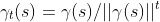 \gamma_t(s)=\gamma(s)/||\gamma(s)||^t