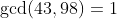 \gcd(43,98)=1