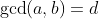 \gcd(a,b)=d