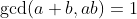\gcd(a+b,ab)=1