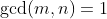 \gcd(m,n)=1