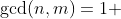 \gcd(n,m)=1 