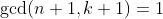 \gcd(n+1,k+1)=1