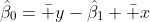 \hat\beta_0=\bar y-\hat\beta_1 \bar x