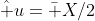 \hat u=\bar X/2