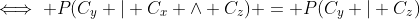 \iff P(C_y | C_x \land C_z) = P(C_y | C_z)