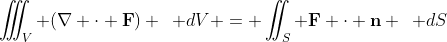 \iiint_{V} (\nabla \cdot \textbf{F}) \enspace dV = \iint_{S} \textbf{F} \cdot \textbf{n} \enspace dS