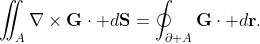 \iint_{A}\nabla\times\mathbf{G}\cdot d\mathbf{S}=\oint_{\partial A}\mathbf{G}\cdot d\mathbf{r}.