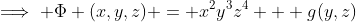 \implies \Phi (x,y,z) = x^2y^3z^4 + g(y,z)
