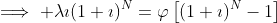 \implies \lambda\imath(1+\imath)^N=\varphi\left[(1+\imath)^N-1\right]