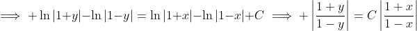 \implies \ln|1+y|-\ln|1-y|=\ln|1+x|-\ln|1-x|+C\implies \left|\frac{1+y}{1-y}\right|=C\left|\frac{1+x}{1-x}\right|