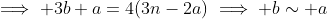 \implies 3b+a=4(3n-2a)\implies b\sim a