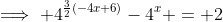 \implies 4^{\frac{3}{2}(-4x+6)}-4^x = 2