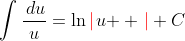 \int\frac{\,du}{u}=\ln{\color{red}\left|\right.}u{  \color{red}\left.\right|}+C