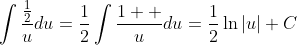 \int\frac{\frac{1}{2}}{u}du=\frac{1}{2}\int\frac{1  }{u}du=\frac{1}{2}\ln|u|+C