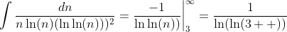 \int\frac{dn}{n\ln(n)(\ln\ln(n)))^2}=\frac{-1}{\ln\ln(n))}\bigg|_3^{\infty}=\frac{1}{\ln(\ln(3  ))}