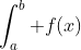 \int^{b}_{a} f(x)~dx =\int^{c}_{a} f(x)~dx + \int^{b}_{c} f(x)~dx
