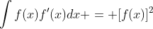 \int{f(x)f'(x)}dx = [f(x)]^2