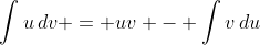\int{u\,dv} = uv - \int{v\,du}