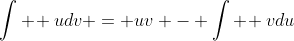 \int \! udv = uv - \int \! vdu