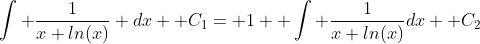 \int \frac{1}{x ln(x)} dx+ C_1= 1+ \int \frac{1}{x ln(x)}dx+ C_2