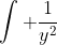 \int \frac{1}{y^2}~dy = \int 2x~dx