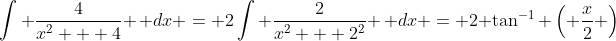 \int \frac{4}{x^2 + 4} \, dx = 2\int \frac{2}{x^2 + 2^2} \, dx = 2 \tan^{-1} \left( \frac{x}{2} \right)