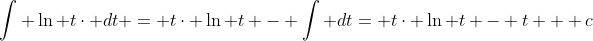 \int \ln t\cdot dt = t\cdot \ln t - \int dt= t\cdot \ln t - t + c