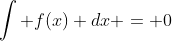 \int f(x) dx = 0