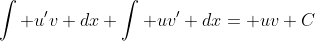 \int u'v dx+\int uv' dx= uv+C