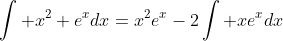 \int x^2 e^xdx=x^2e^x-2\int xe^xdx