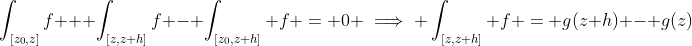 \int_{[z_0,z]}f + \int_{[z,z+h]}f - \int_{[z_0,z+h]} f = 0 \implies \int_{[z,z+h]} f = g(z+h) - g(z)