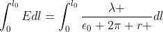 \int_{0}^{l_0}Edl=\int_{0}^{l_0}\frac{\lambda }{\epsilon_0 2\pi r }dl