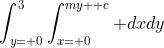 \int_{y= 0}^3\int_{x= 0}^{my+ c} dxdy